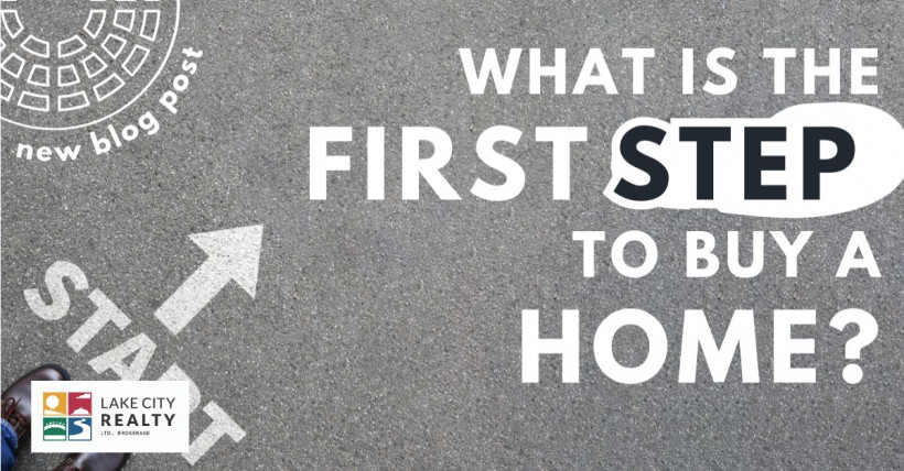 What Is the First Step to Buy a Home?